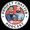 The Project Chatter Podcast