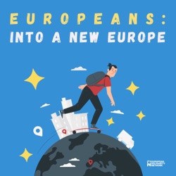 Europeans: into a new Europe