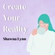 Create Your Reality