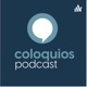 Coloquios Podcast