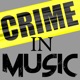 Crime In Music
