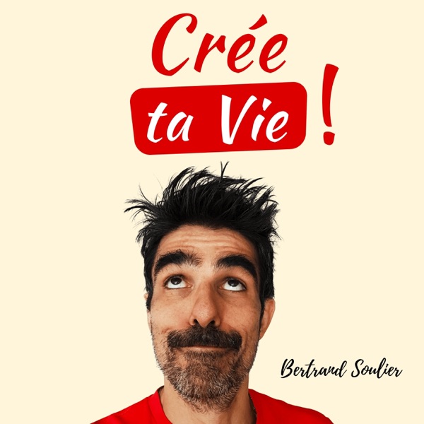 Crée ta vie !