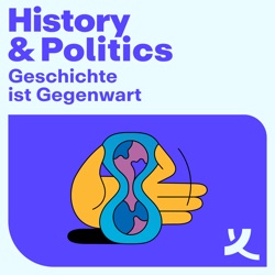 Geschichte ist Gegenwart! Der History & Politics Podcast der Körber-Stiftung