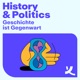 Geschichte ist Gegenwart! Der History & Politics Podcast der Körber-Stiftung