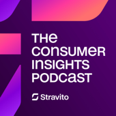 The Consumer Insights Podcast - Stravito