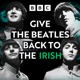 Give The Beatles Back to the Irish