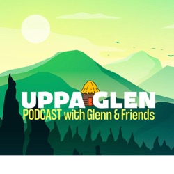 UPPA GLEN PODCAST 