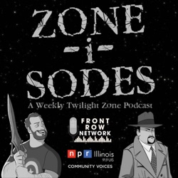 Zone-i-Sodes - A Twilight Zone Podcast