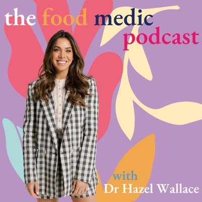 The Food Medic:Dr. Hazel Wallace