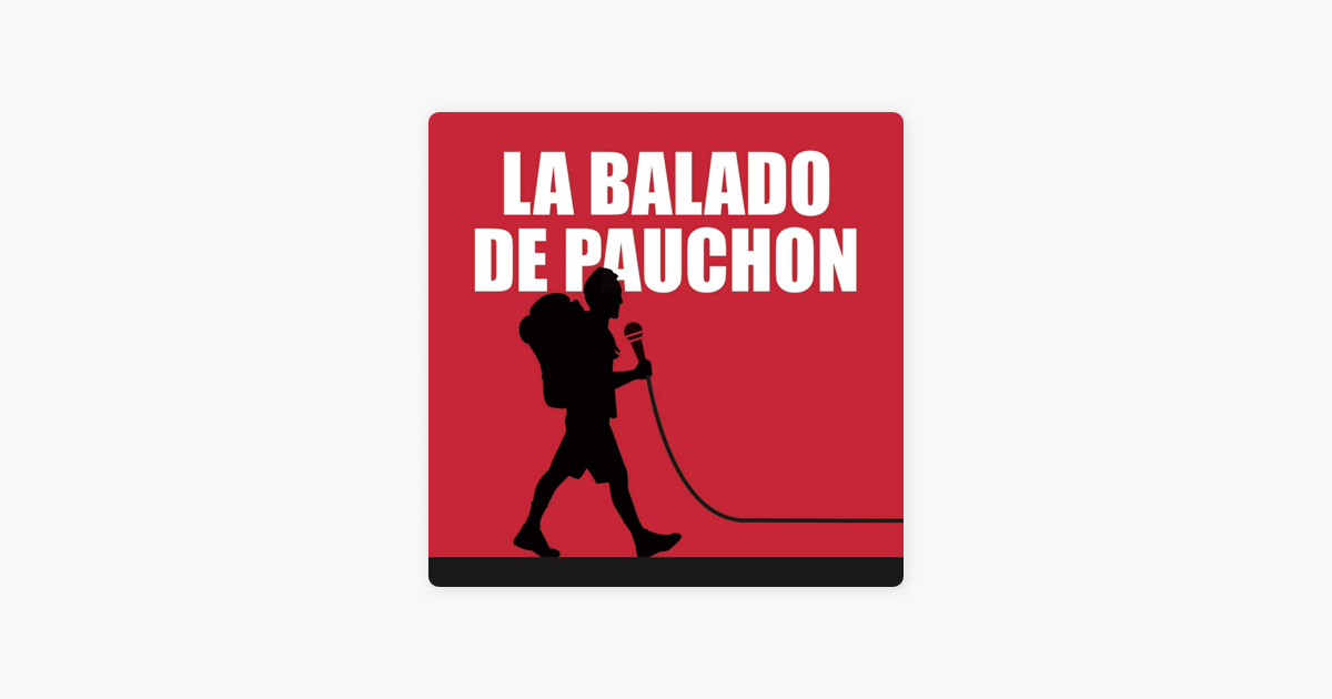 Hervé Pauchon De St Jacques à Compostelle ‎La Balado de Pauchon: La Balado de Pauchon on Apple Podcasts