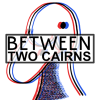 Between Two Cairns podcast