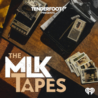The MLK Tapes podcast