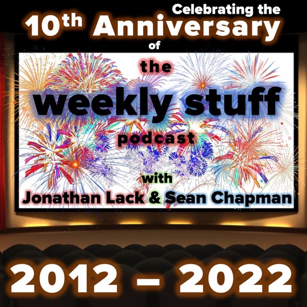 The Weekly Stuff Podcast with Jonathan Lack & Sean Chapman