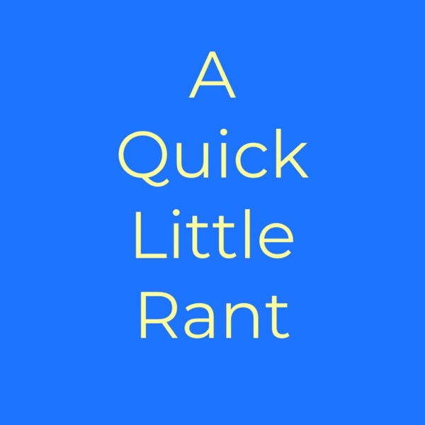 A Quick Little Rant cover