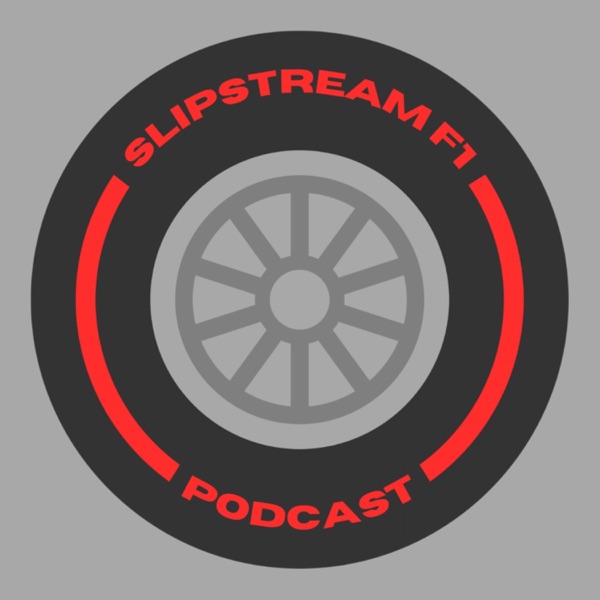 Slipstream F1 Podcast