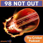 98 Not Out - The Cricket Podcast - 98 Not Out - the cricket podcast