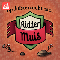 Op luistertocht met Ridder Muis podcast