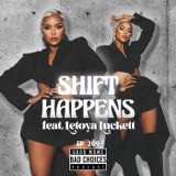 Shift Happens Feat. Letoya Luckett