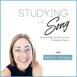 Studying the Song - Audition Prep and Musicianship for Musical Theatre