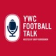 YWC Football Talk
