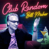 Club Random with Bill Maher - Bill Maher