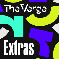 Verge Extras podcast