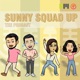 SUNNY SQUAD UP THE PODCAST
