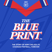 The Blueprint: How Chelsea FC Changed Football - HWY61