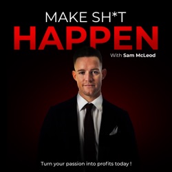Welcome to Make Sh*t Happen: Turn your passion into profits today