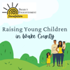 Raising Young Children in Wake County - Project Enlightenment Foundation