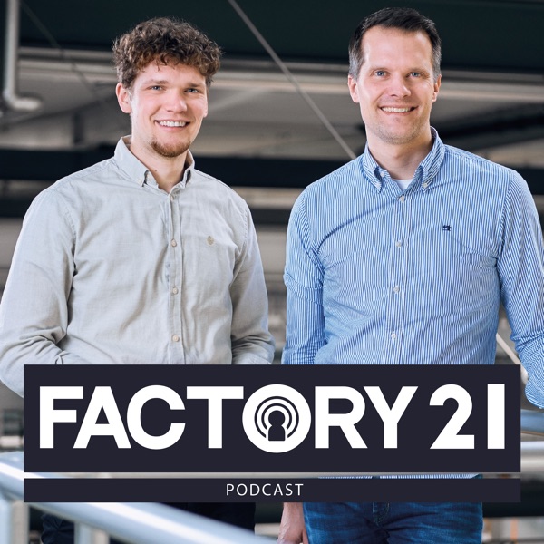 Factory21 | Der Podcast für Führungskräfte und Projektverantwortliche aus der Produktion