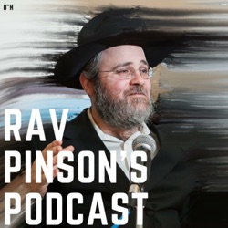 Rav Pinson's Podcast