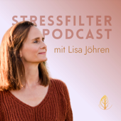 STRESSFILTER - Lisa Jöhren | Self-Belief Coach