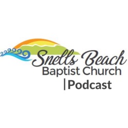 Snells Beach Baptist Church Podcast