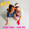 PES - Pınar Fidan - Seda Yüz