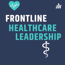 Retention and recruiting post pandemic for the Frontline Healthcare leader.