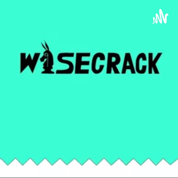 Wise Crack