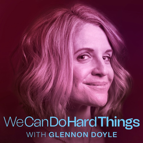 We Can Do Hard Things with Glennon Doyle image