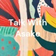 Talk With Asake