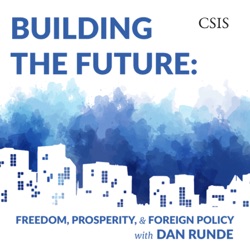 Building the Future: Freedom, Prosperity, and Foreign Policy with Dan Runde