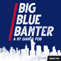Big Blue Banter: A New York Giants Football Podcast podcast