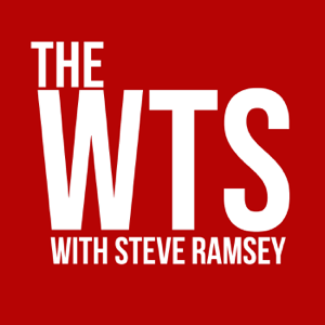 The WTS with Steve Ramsey podcast