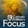 Catholic Answers Focus - Catholic Answers
