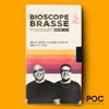 Bioscope Brasse - POC Podcasts