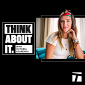 Think About It with Victoria Azarenka - Victoria Azarenka, WTA, Tennis Channel Podcast Network