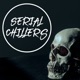 Serial Chillers Podcast