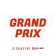 Grand Prix, le talk F1