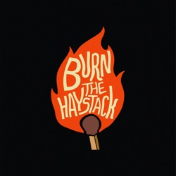 Burn the Haystack
