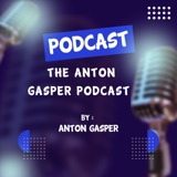Episode 5 of THE ANTON GASPER PODCAST  podcast episode