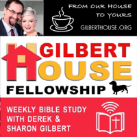 Gilbert House Fellowship podcast
